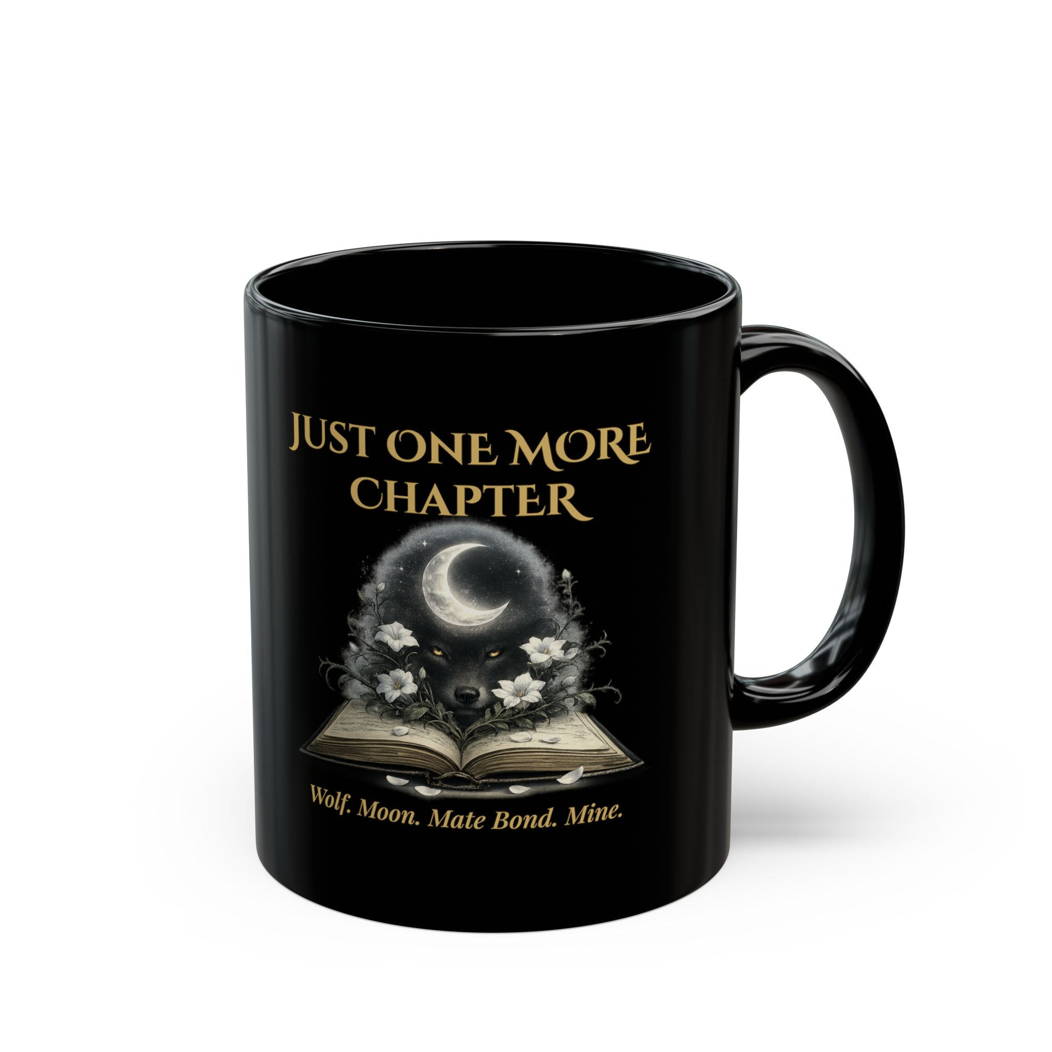 Just One More Chapterâ„¢ | Wolf. Moon. Mate Bond. Mine. | Mug - Image 2