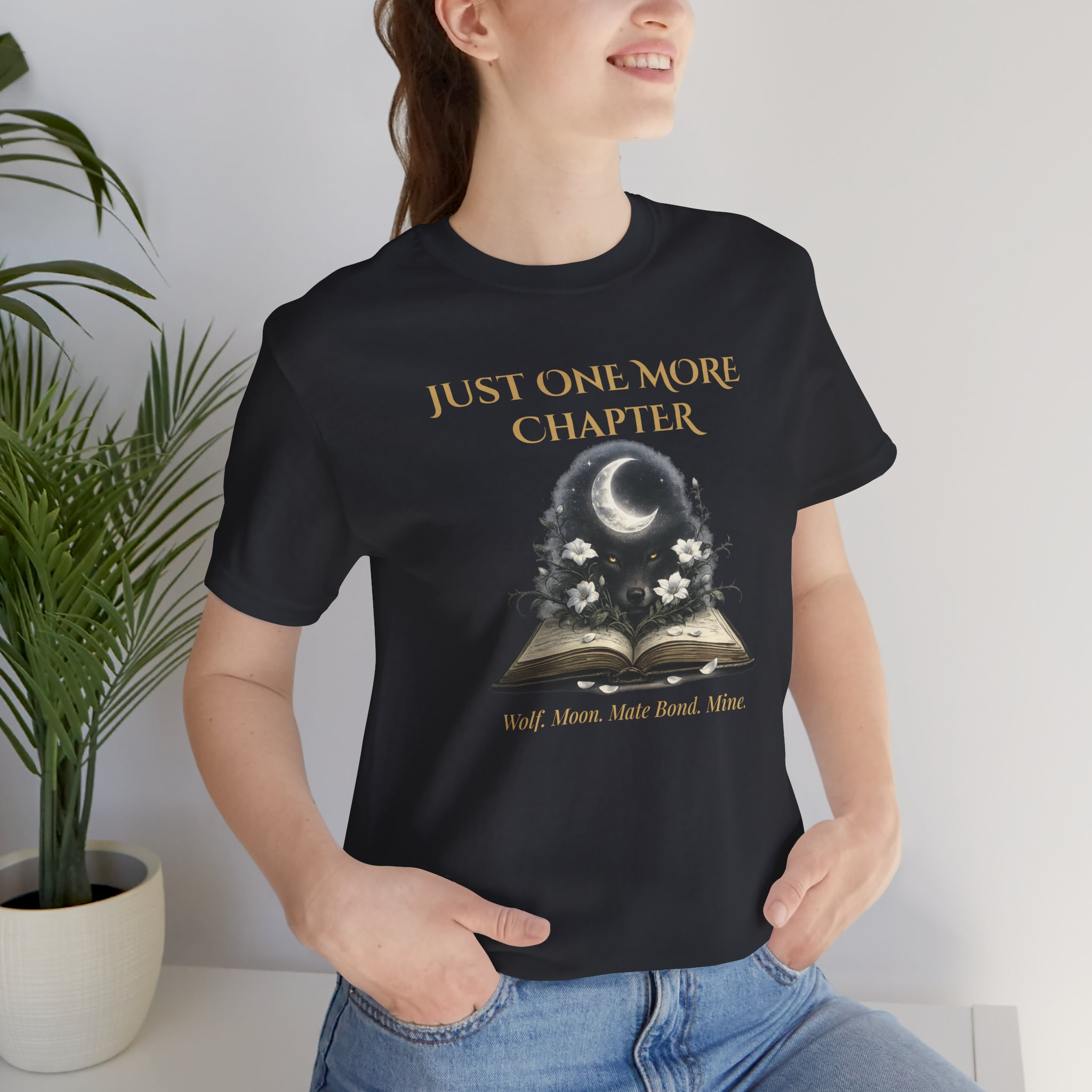 Just One More Chapter™ | Wolf. Moon. Mate Bond. Mine. | Tee