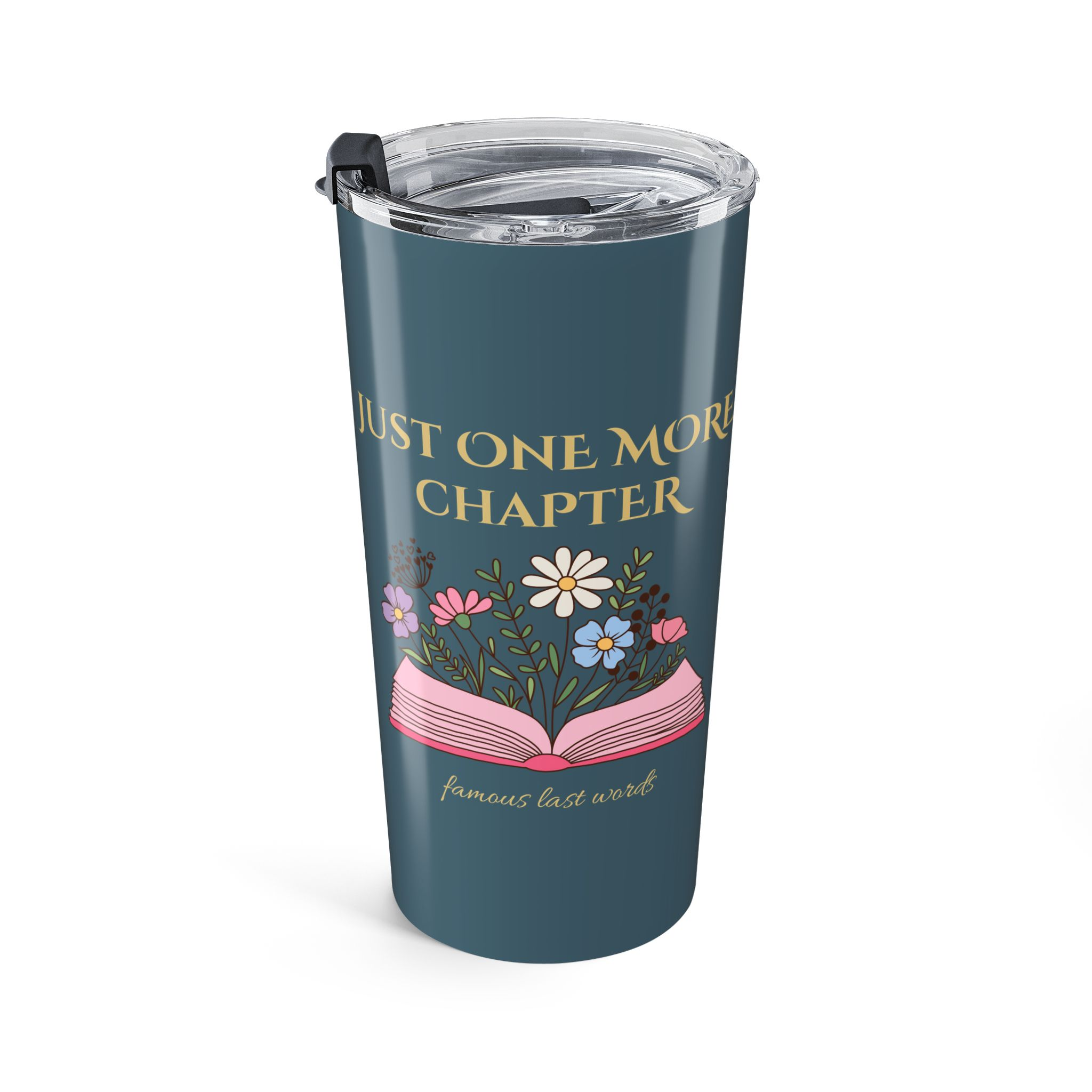 Just One More Chapter™ | Famous Last Words Tumbler