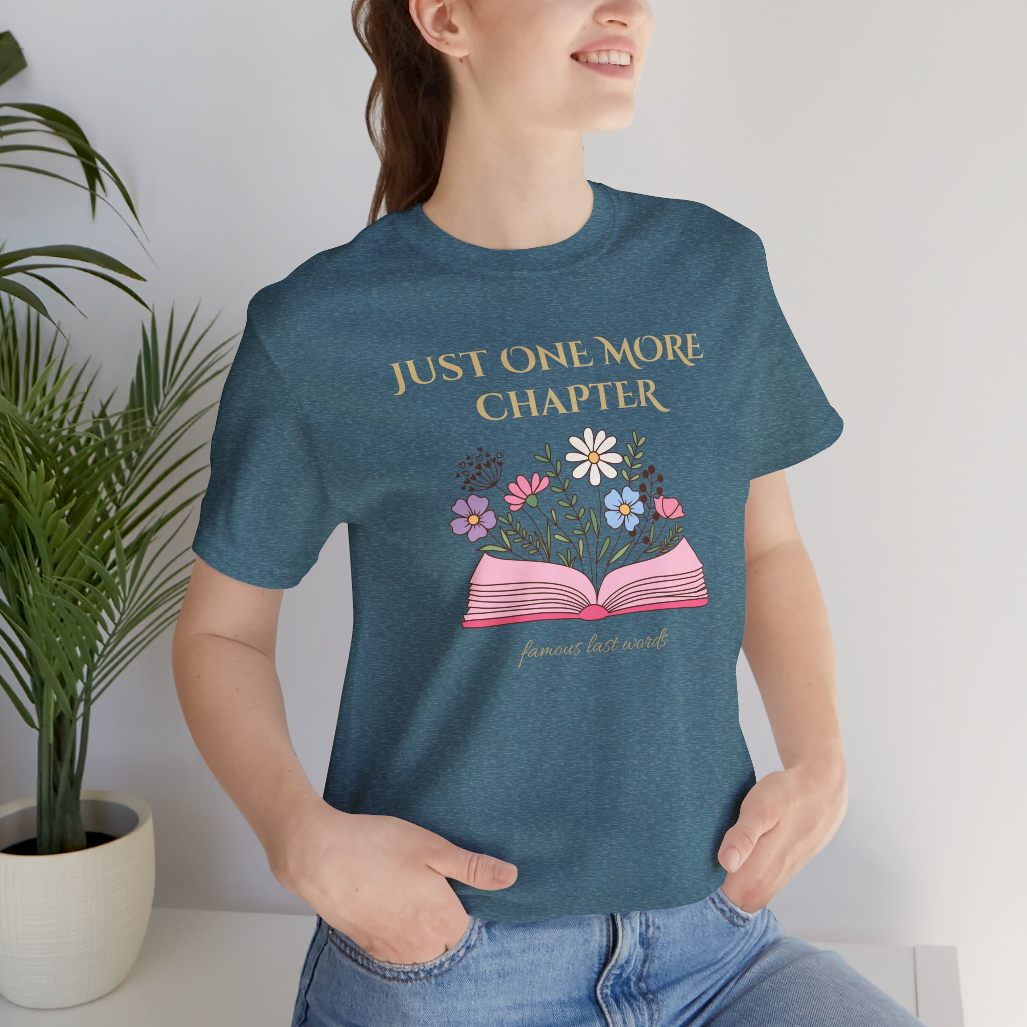 Just One More Chapter™ | Famous Last Words | Tee