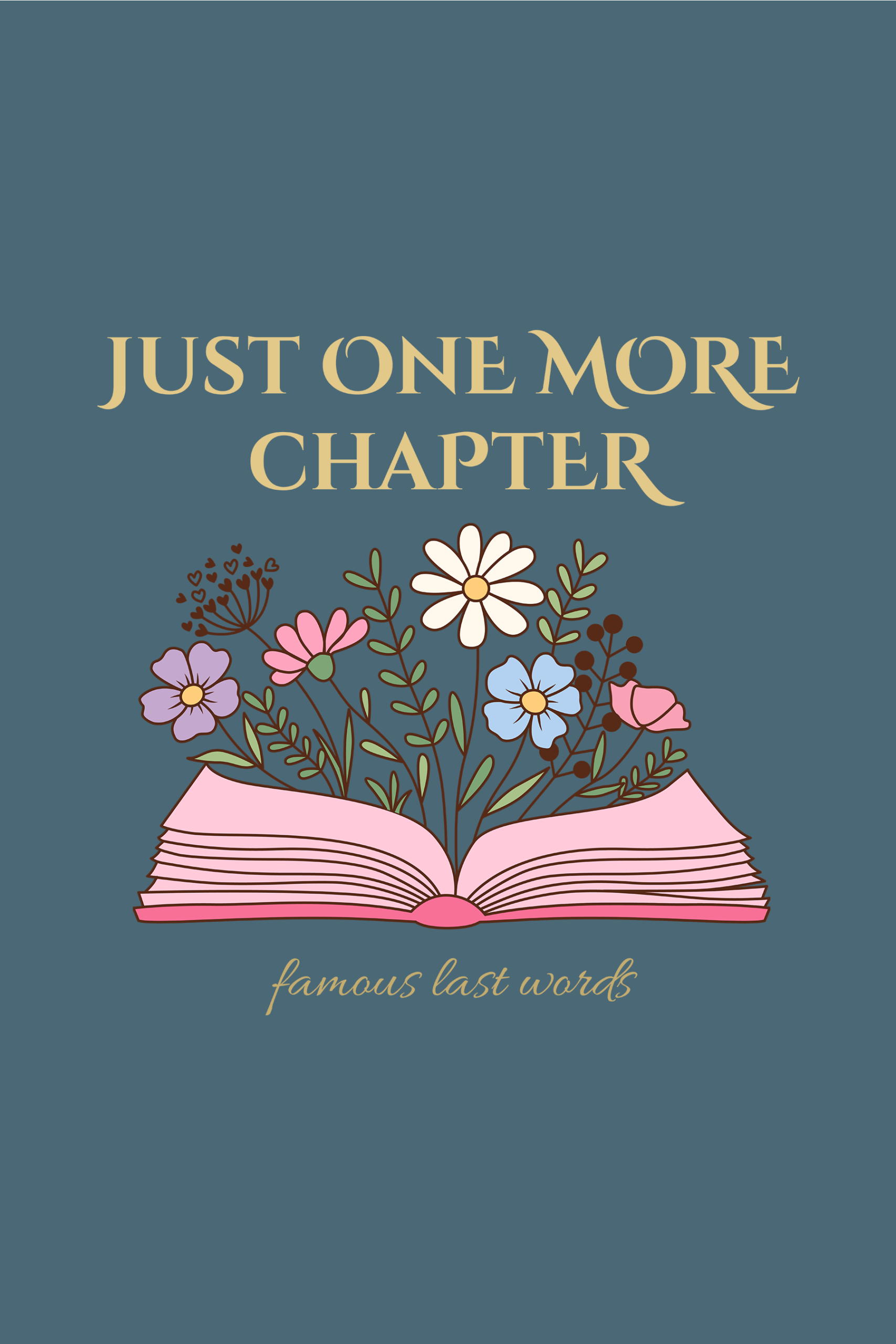 Just One More Chapter™ | Famous Last Words Spiral Notebook